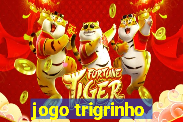 jogo trigrinho